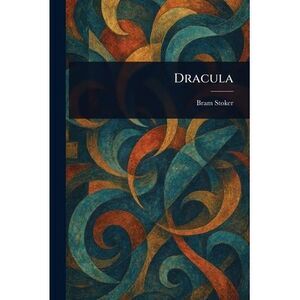 Dracula -- Bram Stoker